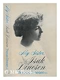 My sister, Isak Dinesen