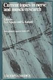 Current topics in nerve and muscle research : selected papers of the symposia held at the IVth International Congress on Neuromuscular Diseases, Montreal, Canada, September 17-21, 1978