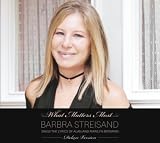 What Matters Most Barbra Streisand Sings The Lyrics Of Alan & Marilyn Bergman (Deluxe Version)