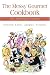 The Messy Gourmet Cookbook: Fun, Adventurous Cooking