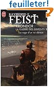 Krondor : La Guerre des Serpents, Tome 3 : La rage d'un roi-d�mon
