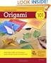 Origami 101: Master Basic Skills and Techniques Easily through Step-by-Step Instruction