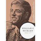 William F. Buckley (Christian Encounters Series)