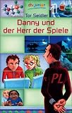 Danny und der Herr der Spiele - Tor Seidler
