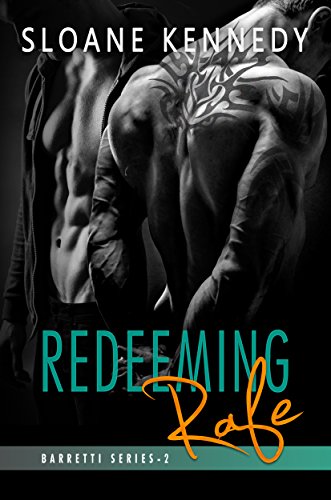 Redeeming Rafe (Barretti Security Series, Book 2)