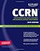 Kaplan CCRN, 2009 Edition: Certification for Adult, Pediatric, and Neonatal Critical Care Nurses