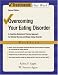 Overcoming Your Eating Disorder: Workbook: A Cognitive-behavioral Therapy Approach for Bulimia Nervosa and Binge-eating Disorder: Workbook (Treatments That Work)