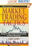 Market Trading Tactics: Beating the Odds Through Technical Analysis and Money Management