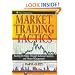 Market Trading Tactics: Beating the Odds Through Technical Analysis and Money Management