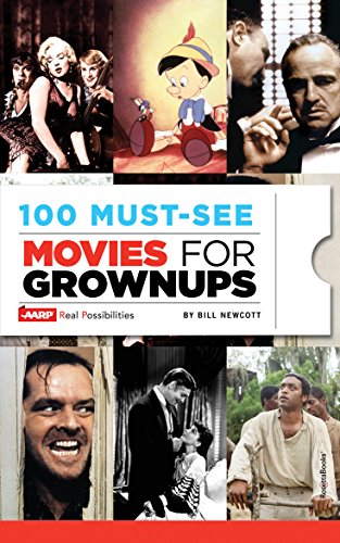 100 Must-See Movies for Grownups, by Bill Newcott