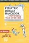 Lexi-Comp's Pediatric Dosage Handbook with International Trade Names Index: Including Neonatal Dosing, Drug Administration, & Extemporaneous Preparations (Lexi-Comp's Drug Reference Handbooks)