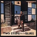 Two Steps from the Blues