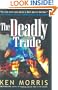The Deadly Trade: A Novel