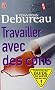 Travailler avec des cons
