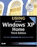 Special Edition Using Microsoft Windows XP Home (3rd Edition) (Special Edition Using)