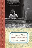 Claras War: One Girls Story of Survival