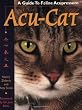 Acu-Cat: A Guide to Feline Acupressure Acu-Cat: A Guide to Feline Acupressure