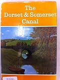 The Dorset and Somerset Canal : an illustrated history