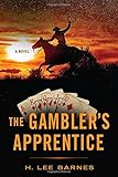 The Gamblers Apprentice (WEST WORD FICTION)