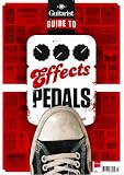 Guitarist guide to effects pedals