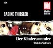 Der Kindersammler. T�dliches Vertrauen, 6 CDs
