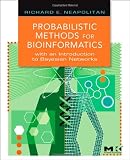 Probabilistic Methods for Bioinformatics: with an Introduction to Bayesian Networks