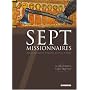 Sept Missionnaires