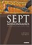 Sept Missionnaires