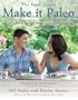 Make it Paleo: Over 200 Grain Free Recipes For Any Occasion