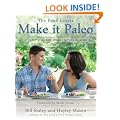 Make It Paleo: Over 200 Grain Free Recipes for Any Occasion