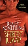 Really Something (Zebra Contemporary Romance)