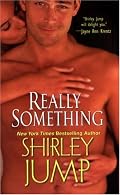 Really Something (Zebra Contemporary Romance)