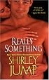 Really Something (Zebra Contemporary Romance)
