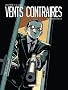 Vents contraires : Moissons rouges, Tome 2/2