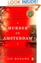 Murder in Amsterdam: Liberal Europe, Islam, and the Limits of Tolerence