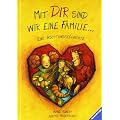 Mit dir sind wir eine Familie ...: Eine Adoptionsgeschichte
