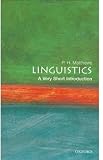 Linguistics: A Very Short Introduction (Very Short Introductions)