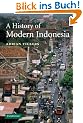 A History of Modern Indonesia