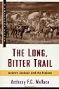 The Long, Bitter Trail