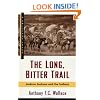 The Long, Bitter Trail: Andrew Jackson and the Indians (Critical Issue)