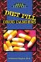Diet Pill Drug Dangers