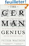 The German Genius: Europe's Third Ren...