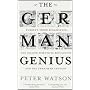 The German Genius: Europe's Third Renaissance, the&hellip von Peter Watson