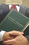 Integrity - Integrity: In Times Like These?