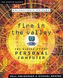 Fire in the Valley: The Making of the Personal Computer, Collector's Edition