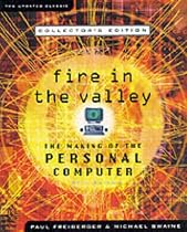 Fire in the Valley: The Making of the Personal Computer (with CD-ROM)