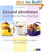 Gesund abnehmen nach dem Stoffwechseltyp