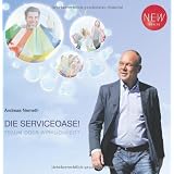 DIE SERVICEOASE: Traum oder Wirklichkeit?von "Andreas Nemeth"