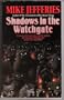 Shadows in the Watchgate
