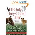 Click here to buy If Only They Could Talk: The Miracles of Spring Farm by  Bonnie Jones Reynolds and Dawn Hayman.